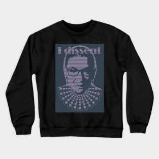 Ruth Bader Ginsburg I DISSENT Crewneck Sweatshirt